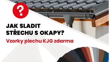 Jak dokonale sladit střechu a okapy? Pomohou vám vzorky KJG zdarma