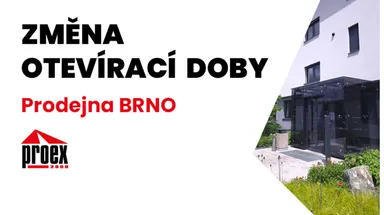 Změna otevírací doby – Prodejna Brno