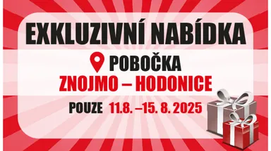 Exkluzivní týden: Bonus za nákup - Znojmo Hodonice